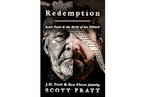 Redemption: Scott Pratt & the Birth of Joe Dillard (Joe Dillard Series)