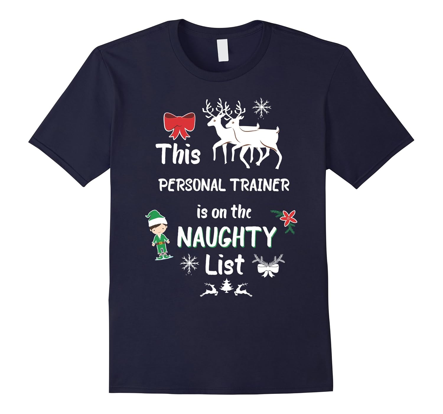 This Personal Trainer on Naughty List Funny Christmas Shirt-Rose