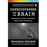 Consciousness and the Brain: Deciphering How the Brain Codes Our Thoughts