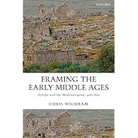 Amazon.com: Framing the Early Middle Ages: Europe and the