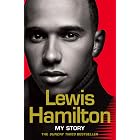 Lewis Hamilton: My Story: The Sunday Times bestselling memoir from the Formula 1 star