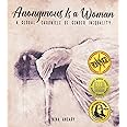 Anonymous Is a Woman: A Global Chronicle of Gender Inequality