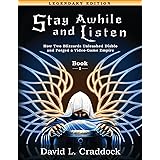 Stay Awhile and Listen: Book I Legendary Edition: How Two Blizzards Unleashed Diablo and Forged an Empire (Volume 1)