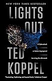 Lights Out: A Cyberattack, A Nation Unprepared, Surviving the Aftermath