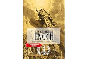 Les Livres Complets d'Enoch En Gros Caractères (Édition Annotée Et Illustrée): Les 3 Anciens Écrits Énochiens Avec Commentair