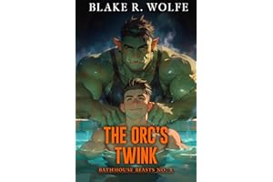 The Orc's Twink: A Gay MM Spicy Paranormal Orc Romance (Bathhouse Beasts Book 10)