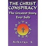 The Christ Conspiracy: The Greatest Story Ever Sold