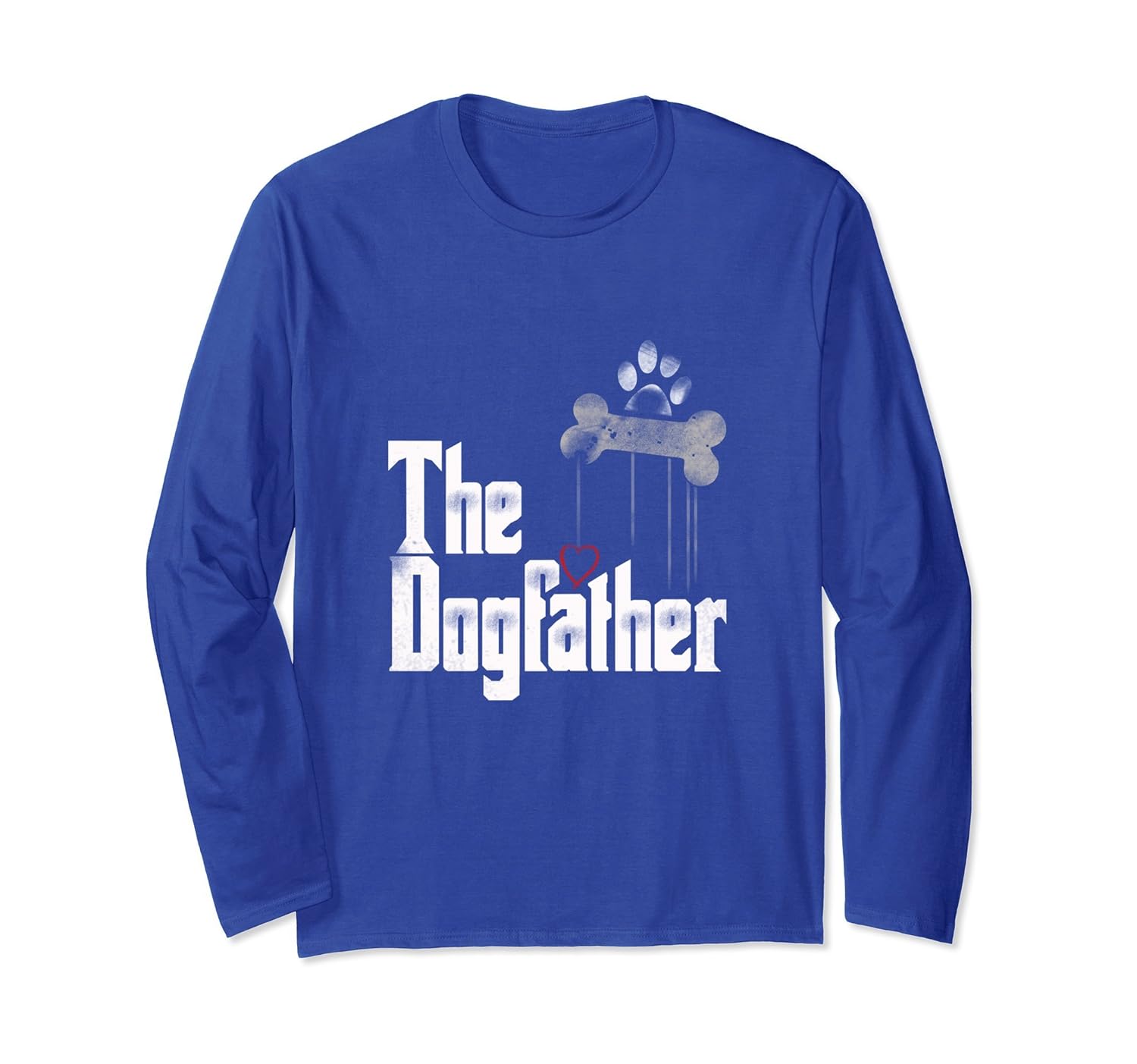 The Dogfather Long Sleeve T Shirt Dad Dog Lover Funny Tee-Rose