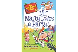My Weirder-est School #5: Mr. Marty Loves a Party!