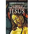 The Quest of the Historical Jesus