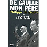 De Gaulle, mon père, tome 2 (French Edition) book cover De Gaulle, mon père, tome 2 (French Edition) book cover