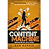 Content Machine: Use Content Marketing to Build a 7-figure Business With Zero Advertising