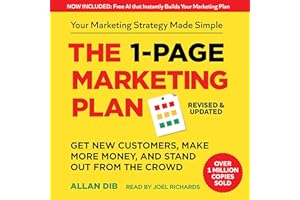 The 1-Page Marketing Plan: Get New Customers, Make More Money, And Stand out From The Crowd