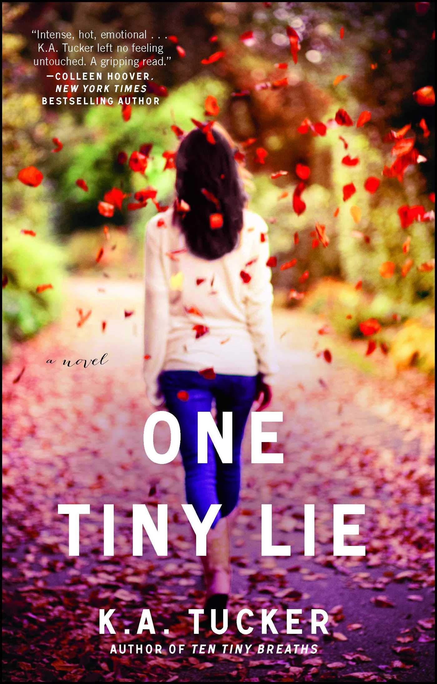 One Tiny Lie A Novel Volume 3 The Ten Tiny Breaths Series Amazon Co Uk Tucker K A Books