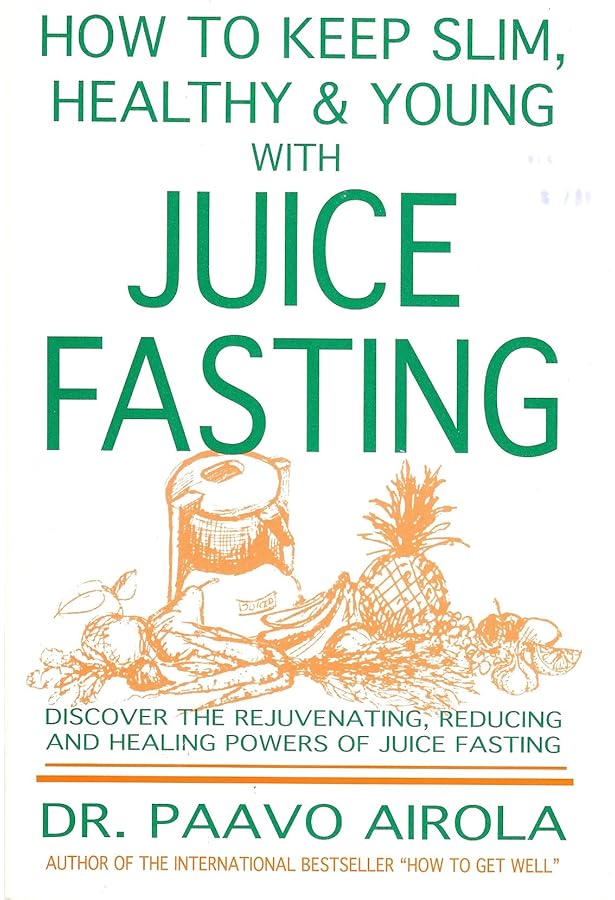 How to Get Well: Dr. Airola's Handbook of Natural Healing: Airola