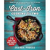Cast-Iron Cooking for Two: 75 Quick and Easy Skillet Recipes