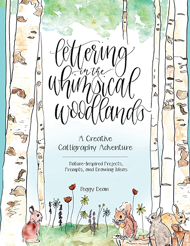 Download Lettering in the Whimsical Woodlands: A Creative Calligraphy Adventure--Nature-Inspired Projects, Prompts and Drawing Ideas (English Edition) PDF