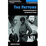 The Pattons: A Personal History of an American Family (The Warriors)