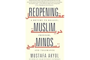 Reopening Muslim Minds: A Return to Reason, Freedom, and Tolerance