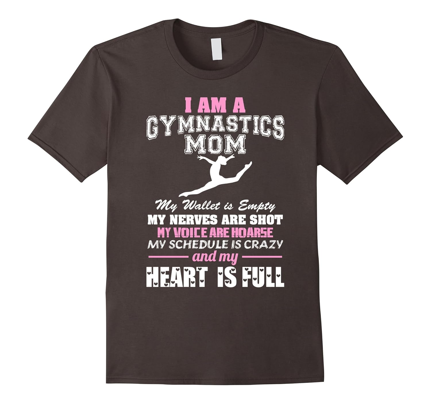 I’m A Gymnastics Mom My Heart Is Full T-Shirt Gift