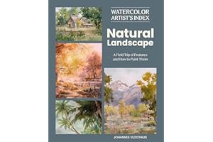 Watercolor Artist's Index of the Natural Landscape: A Field Trip of Features and How to Paint Them
