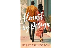 Almost by Design: A Christian Contemporary Rom-Com with Fake Dating and Second Chances in a Small Town