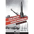 The Soviet Space Program: First Steps: 1941–1953 (The Soviets in Space Series, 1)