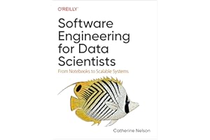 Software Engineering for Data Scientists: From Notebooks to Scalable Systems