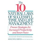 10 Natural Laws of Successful Time and Life Management
