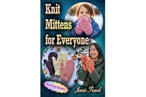 Knit Mittens for Everyone: A Simple Pattern for All Age