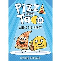Pizza and Taco 7冊 Pizza and Taco: Who's the Best?: (A Graphic Novel) : Shaskan