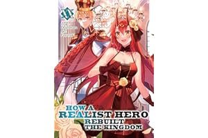 How a Realist Hero Rebuilt the Kingdom (Light Novel) Vol. 20