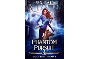 Phantom Pursuit: Shady Spirits Book 3