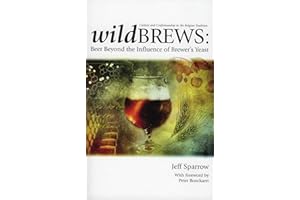 Wild Brews: Beer Beyond the Influence of Brewer's Yeast