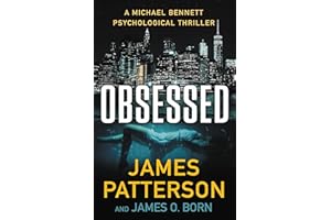Obsessed: A Psychological Thriller (A Michael Bennett Thriller, 15)