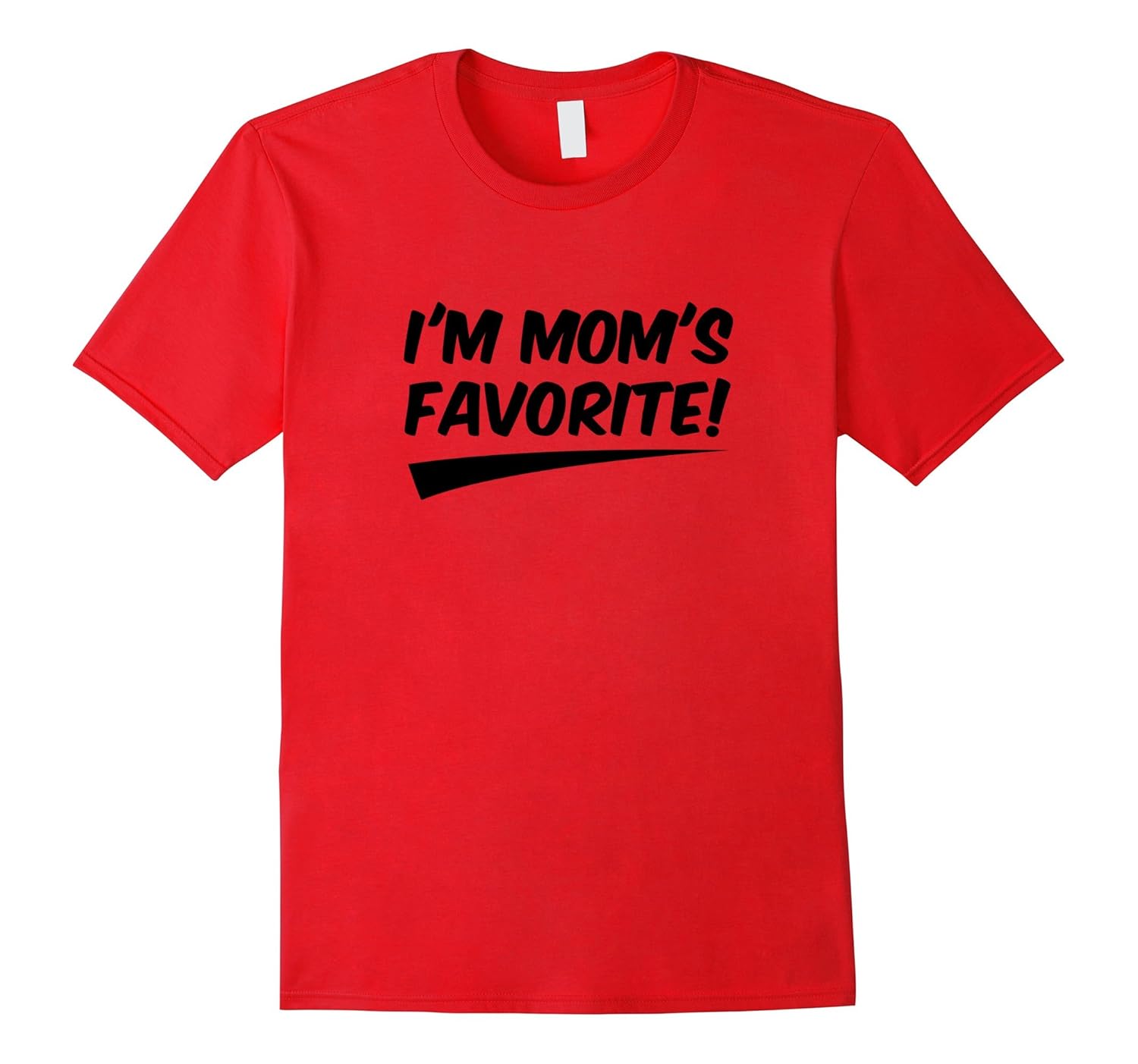 I'm Mom's Favorite T-Shirt Tshirt Funny Brother Sister Shirt-ANZ