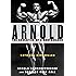 Arnold: The Education of a Bodybuilder