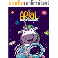 Arial, the Astronaut (UnicornPreneur Book 2)