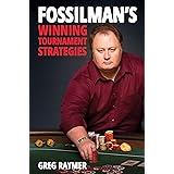 FossilMan's Winning Tournament Strategies