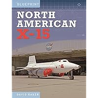 Hypersonic: The Story of the North American X-15: Dennis R