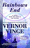 Rainbows End: A Novel with One Foot in the Future
