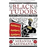 Black Tudors: The Untold Story