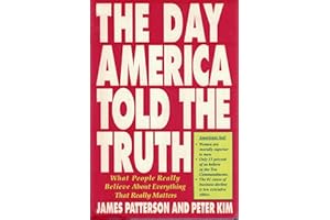 The Day America Told the Truth: What People Really Believe About Everything That Really Matters