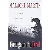 Hostage to the Devil: The Possession and Exorcism of Five Contemporary Americans