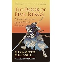 The Book of Five Rings: A Classic Text on the Japanese Way of the Sword (Shambhala Library)