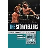 The Pro Wrestling Hall of Fame: The Storytellers (From the Terrible Turk to Twitter) (The Pro Wrestling Hall of Fame, 5)