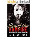 Sin of The Vampire: A Vampire Romance (Blood Brotherhood Book 1)