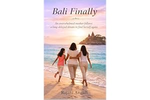 Bali Finally: An overwhelmed mother follows a long-delayed dream to find herself again
