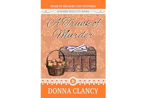 A Trunk of Murder (Trash to Treasure Cozy Mysteries Book 5)