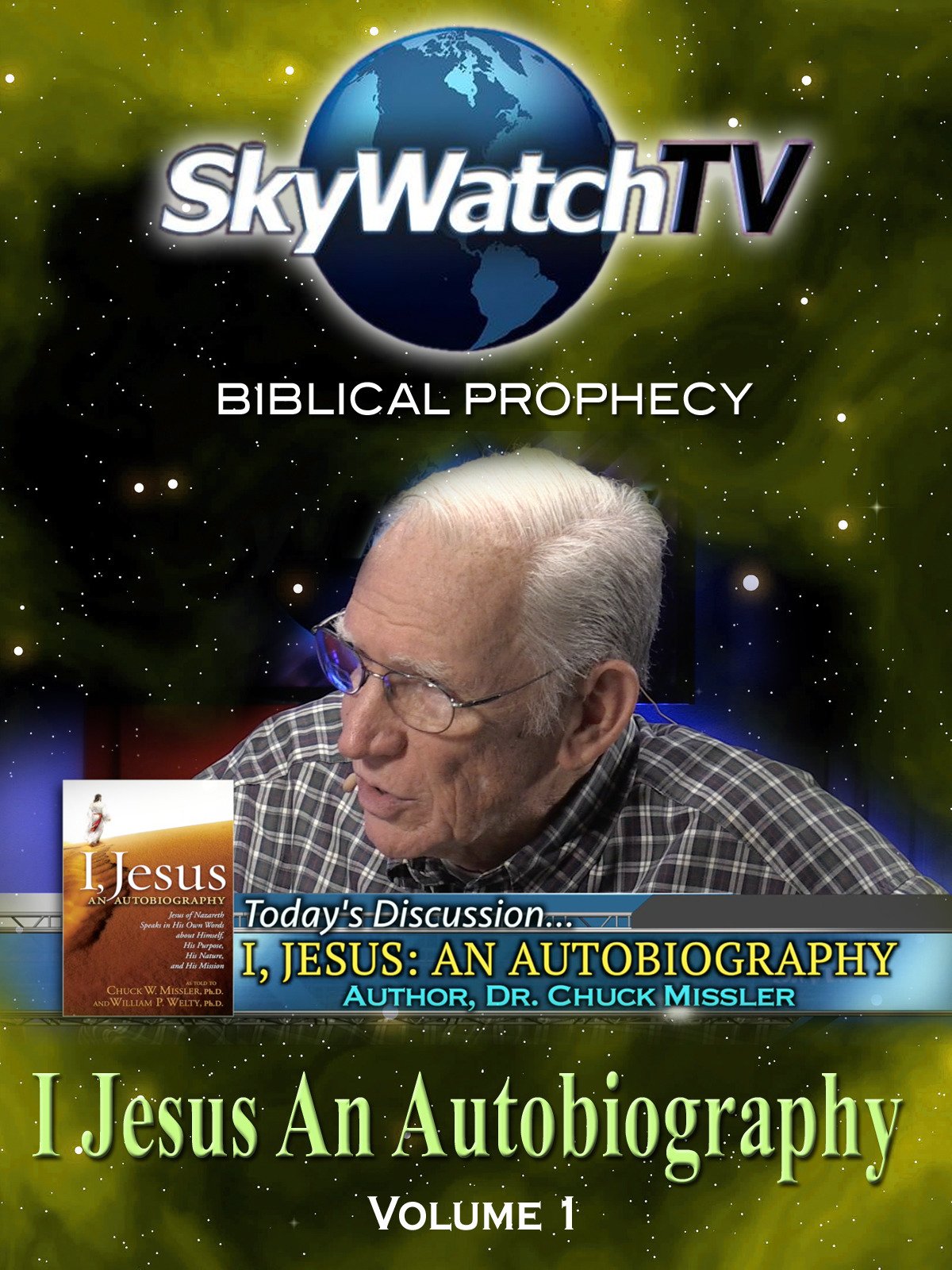 Watch Skywatch Tv Biblical Prophecy I Jesus An - 
